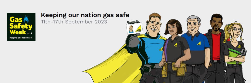 Gas Safety Week banner reads 'Keeping our nation gas safe 11th-17th September 2023.' Illustration of 5 gas engineers all wearing the Gas Safe logo and one holding a Gas Safe Registration card